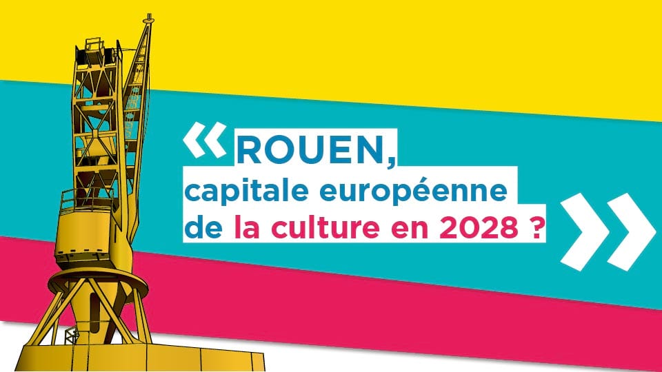 Candidature De Rouen Au Titre De Capitale Europeenne De La Culture En 28 Metropole Rouen Normandie