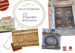 Rallye Patrimoine Rouen Renaissance